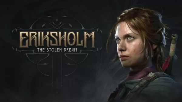 Eriksholm: The Stolen Dream Release Date and Time