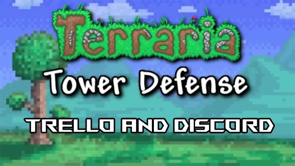 Terraria TD Trello: Discord-Links veröffentlicht