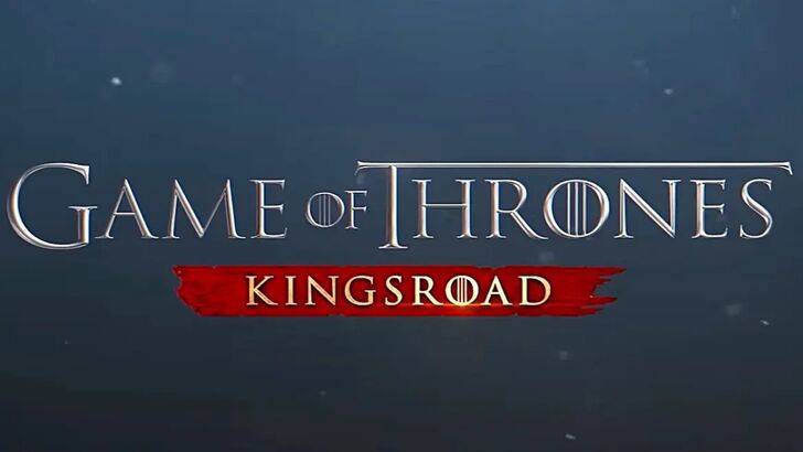 Game of Thrones: Kingsroad Release Date and Time